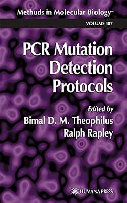 PCR MUTATION DETECTION PROTOCOLS: 187 (METHODS IN MOLECULAR BIOLOGY) | Paperback | Dna & Genome
