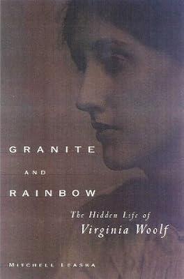 Granite and Rainbow: The Hidden Life of Virginia Woolf by Leaska, Mitchell A. | Paperback | Advice On Careers & Achieving Success