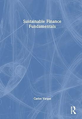 Sustainable Finance Fundamentals by Vargas, Carlos | Hardcover | Development Studies