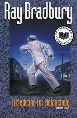 A Medicine for Melancholy and Other Stories: And Other Stories by Bradbury, Ray | Paperback | Fiction