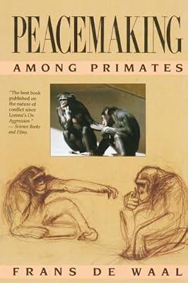Peacemaking Among Primates by De Waal, Frans | Paperback | Biology