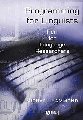 Programming for Linguists: Perl for Language Researchers by Hammond, Michael | Paperback | Language Arts & Disciplines