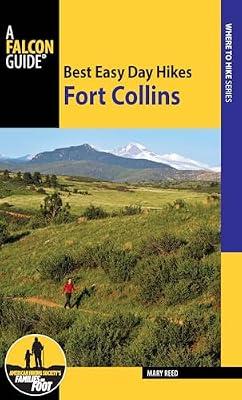 Best Easy Day Hikes Fort Collins (Best Easy Day Hikes Series) by Reed, Mary | Paperback | Walking