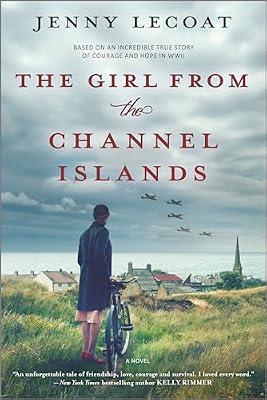 GIRL FROM THE CHANNEL ISLANDS: A WWII Novel by Lecoat, Jenny | Paperback | Fiction