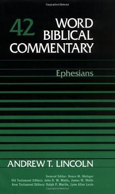 Ephesians (Word Biblical Commentary) by Lincoln, Andrew T. | Hardcover | Bible Readings