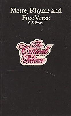 Metre, Rhyme and Free Verse (Critical Idiom S.) by Fraser, G. S. | Paperback | Literary Studies: Poetry & Poets