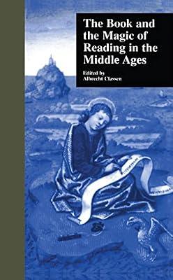 The Book and the Magic of Reading in the Middle Ages: 24 (Garland Medieval Bibliographies) | Hardcover | Literary Criticism