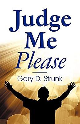 Judge Me Please by Strunk, Gary D | Paperback | Christianity