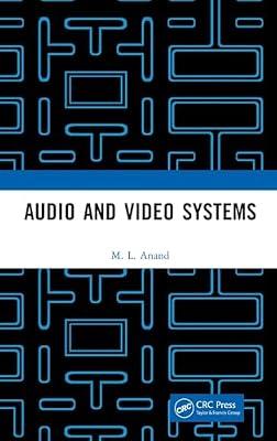Audio and Video Systems by Anand, M. L. | Hardcover | Electronics: Circuits And Components