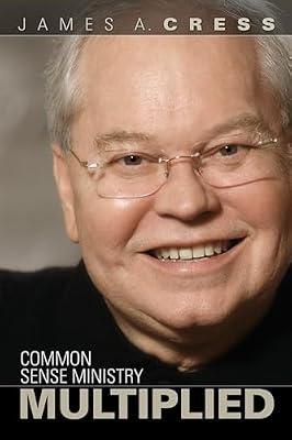 Common Sense Ministry Multiplied by Cress, James A | Paperback | Religion