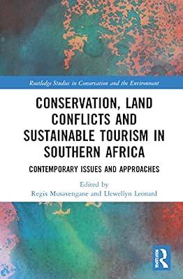 Conservation, Land Conflicts and Sustainable Tourism in Southern Africa: Contemporary Issues and Approaches (Routledge Studies in Conservation and the Environment) | Hardcover | Regional