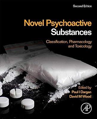 Novel Psychoactive Substances: Classification, Pharmacology and Toxicology | Hardcover | Medical