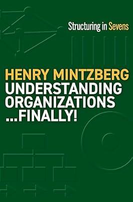 Understanding Organizations...Finally!: Structure in Sevens by Mintzberg, Henry | Paperback | Business & Economics