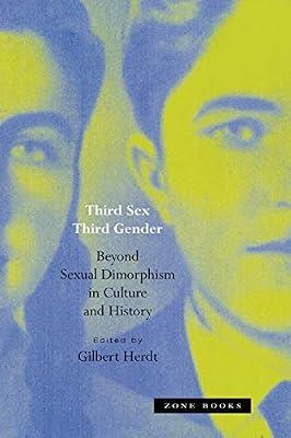 Third Sex, Third Gender: Beyond Sexual Dimorphism in Culture and History (Mit Press) | Paperback | Anthropology