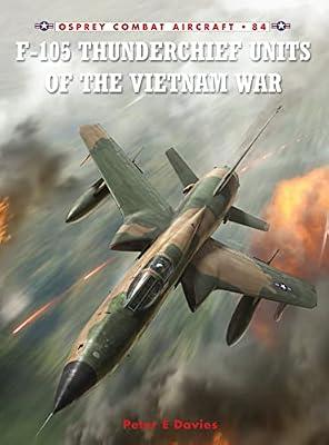 F-105 Thunderchief Units of the Vietnam War by Davies, Peter | Paperback | History