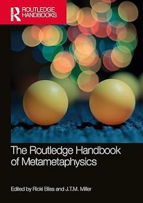 The Routledge Handbook of Metametaphysics (Routledge Handbooks in Philosophy) | Paperback | Philosophy: Metaphysics And Ontology