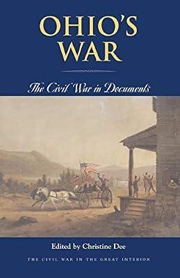 Ohio’s War: The Civil War in Documents (Civil War in the Great Interior) | Paperback | History Of The Americas