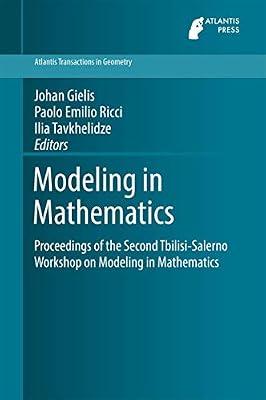 Modeling in Mathematics: Proceedings of the Second Tbilisi-Salerno Workshop on Modeling in Mathematics: 2 (Atlantis Transactions in Geometry) | Hardcover | Mathematical Physics