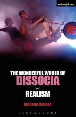The Wonderful World of Dissocia and Realism by Neilson, Anthony | Paperback | Drama