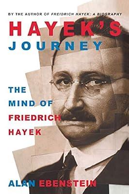 Hayek's Journey: The Mind of Friedrich Hayek by UNKNOWN | Paperback | Literature & Literary Studies