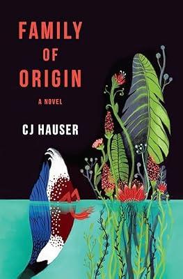 Family of Origin by CJ Hauser | Hardcover | Fiction