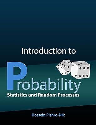 Introduction to Probability, Statistics, and Random Processes by Pishro-Nik, Hossein | Paperback | Mathematics