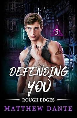 Defending You: 5 (Rough Edges) by Dante, Matthew | Paperback | Romance