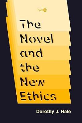 The Novel and the New Ethics (Post*45) by Hale, Dorothy J. | Paperback | Literature: History & Criticism