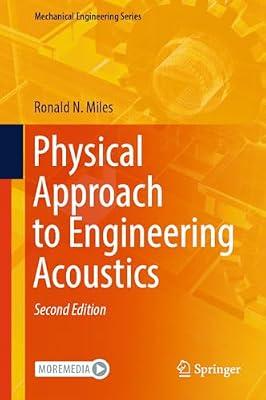 Physical Approach to Engineering Acoustics (Mechanical Engineering Series) by Miles, Ronald N. | Hardcover | Acoustic & Sound Engineering