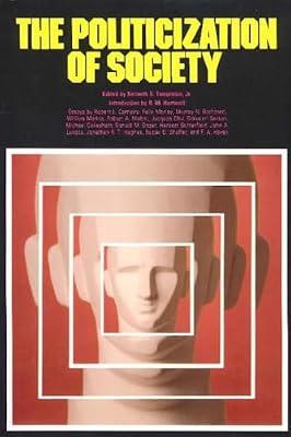 THE POLITICIZATION OF SOCIETY by Templeton, Kenneth S., Jr. | Paperback | Law