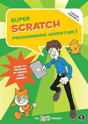 Super Scratch Programming Adventure (covers Version 2): How The Law Is At Odds With Psychology, Jurors, And Itself: Learn to Program by Making Cool Games! by Lead Project | Paperback | Computers