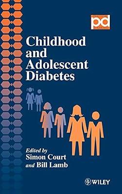 Childhood and Adolescent Diabetes: 1 (Practical Diabetes) by COURT | Hardcover | Medical