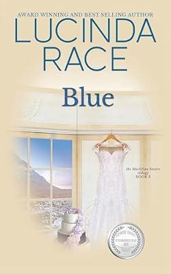Blue: The Enchanted Wedding Dress Book 3 (The Maclellan Sisters Trilogy) by Race, Lucinda | Paperback | Adult & Contemporary Romance