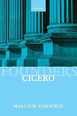 Cicero: Political Philosophy (Founders of Modern Political and Social Thought) by SCHOFIELD | Hardcover | Social & Political Philosophy