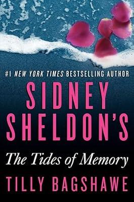 Sidney Sheldon's the Tides of Memory: Alexia de Vere in a Fast Moving Suspense Thriller Where Secrets Turn Deadly by Sheldon, Sidney | Hardcover | Fiction