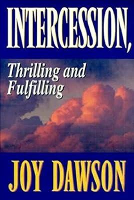 Intercession, Thrilling and Fulfilling (From Joy Dawson) by Dawson, Joy | Paperback | Religion