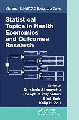 Statistical Topics in Health Economics and Outcomes Research (Chapman & Hall/Crc Biostatistics Series) | Paperback | Epidemiology And Medical Statistics