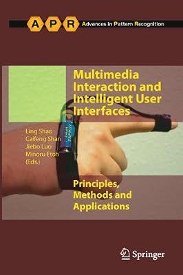 Multimedia Interaction and Intelligent User Interfaces: Principles, Methods and Applications (Advances in Pattern Recognition) | Hardcover | Computers