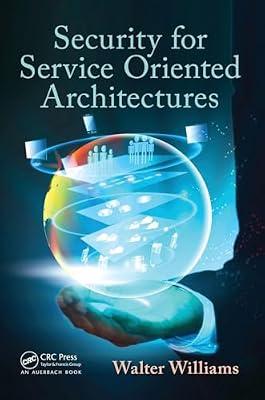 Security for Service Oriented Architectures by Williams, Walter | Paperback | Computer Security
