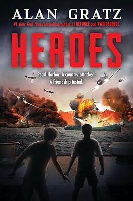 Heroes: A Novel of Pearl Harbor by Gratz, Alan | Hardcover | Juvenile Fiction