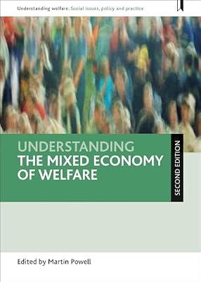 Understanding the Mixed Economy of Welfare (Understanding Welfare: Social Issues, Policy and Practice) | Paperback | Welfare & Benefit Systems