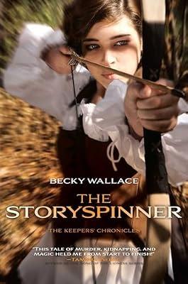 The Storyspinner (The Keepers' Chronicles) by Wallace, Becky | Hardcover | Young Adult Fiction