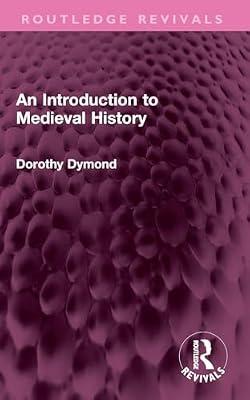 An Introduction to Medieval History (Routledge Revivals) by Dymond, Dorothy | Paperback | History
