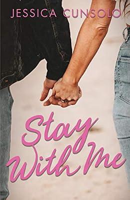 Stay With Me by Jessica Cunsolo | Paperback | Romance & Relationships Stories (Children'S