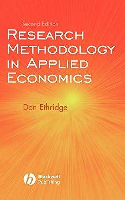 Research Methodology in Applied Economics by Ethridge, Don E. | Hardcover | Business & Economics