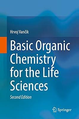 Basic Organic Chemistry for the Life Sciences by Vancik, Hrvoj | Hardcover | Medical