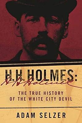 H. H. Holmes by Selzer, Adam | Hardcover | True Crime