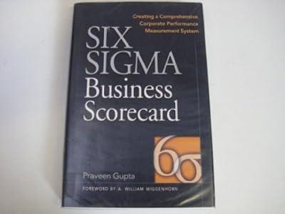 Six Sigma Business Scorecard by Gupta, Praveen | Hardcover | Business Strategy