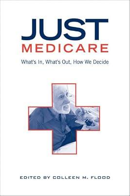 Just Medicare: What's In, What's Out, How We Decide | Hardcover | Medical