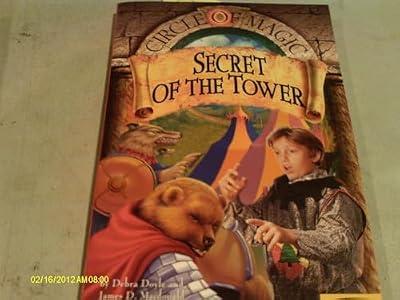 Secret of the Tower (Circle of Magic) by Doyle, Debra; MacDonald, James D. | Paperback